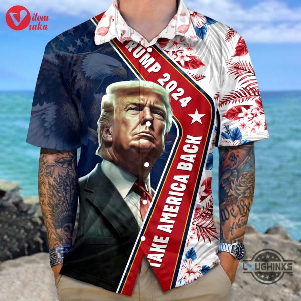 Donald trump 2024 hawaiian shirt take america back funny political aloha shirt trending gift for husband