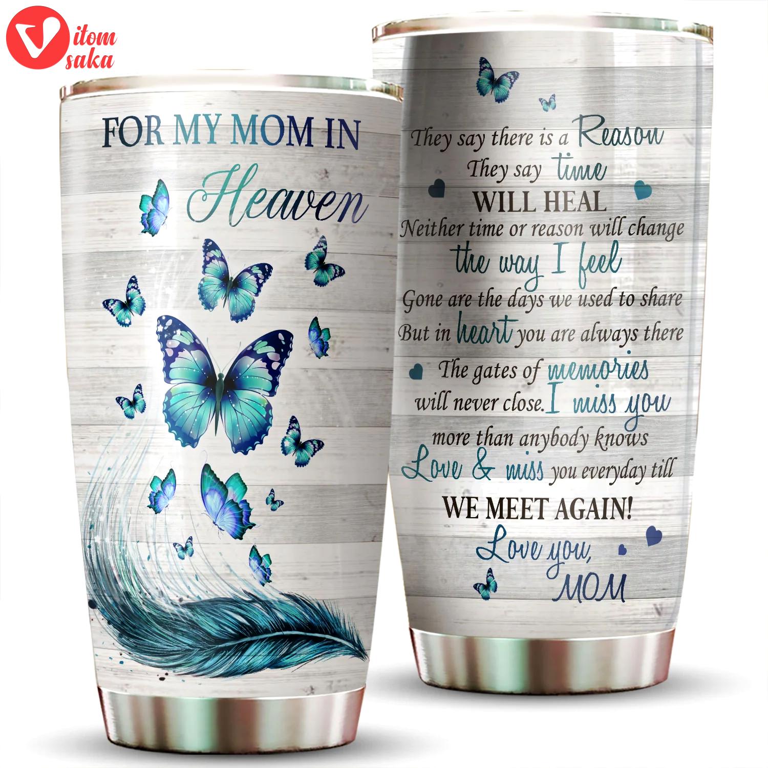 For my mom in heaven blue butterfly 20oz tumbler