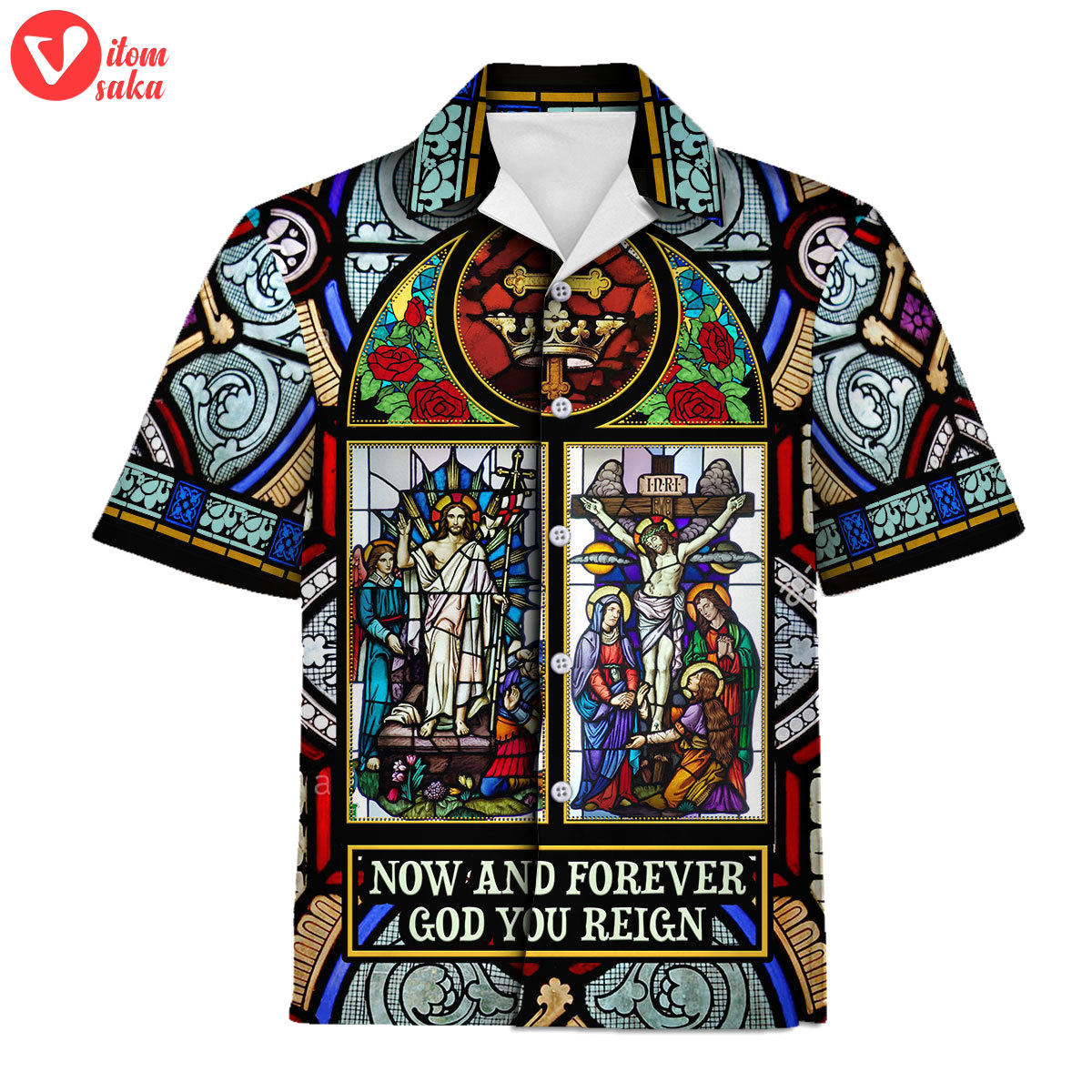 Hawaiian shirt now and forever god you reign stained glass 3d apparel – stormmerch exclusive