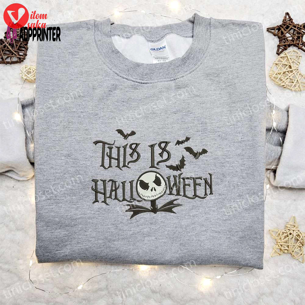 Jack skellington this is halloween embroidered sweatshirt – nightmare before christmas hoodie best halloween gift