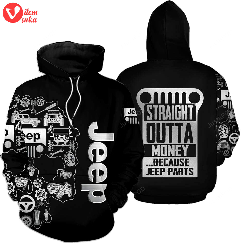 Jeep straight outta money 3d all print hoodie, zip- up hoodie