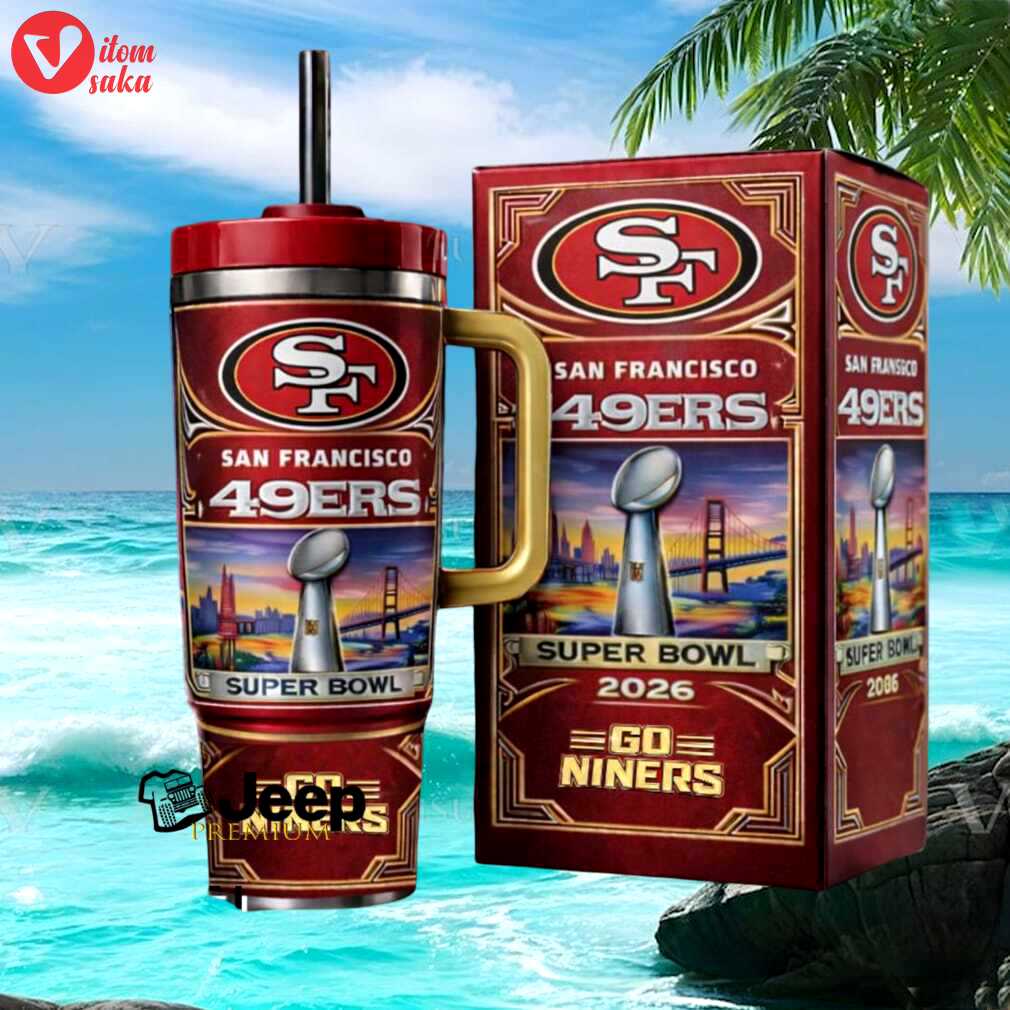 San francisco 49ers go niners super bowl 2026 limited edition 40oz tumbler