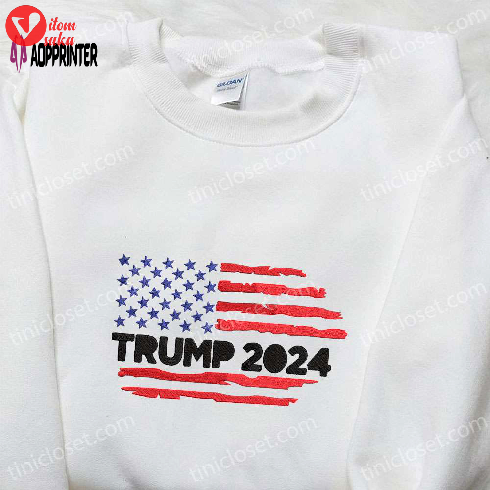 Trump 2024 us flag embroidered t-shirt sweatshirt & hoodie – hot political topics apparel