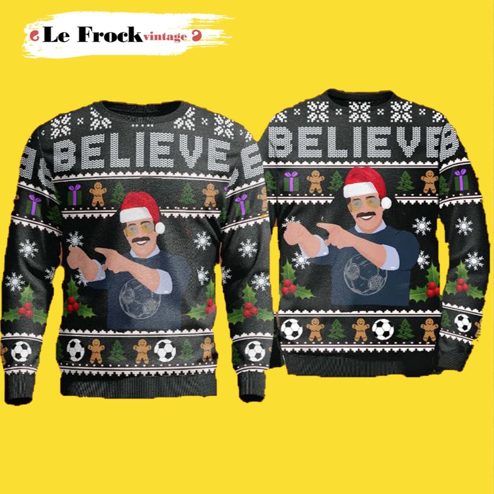 Ted Funny Believe Team Lasso Ugly Christmas Sweater