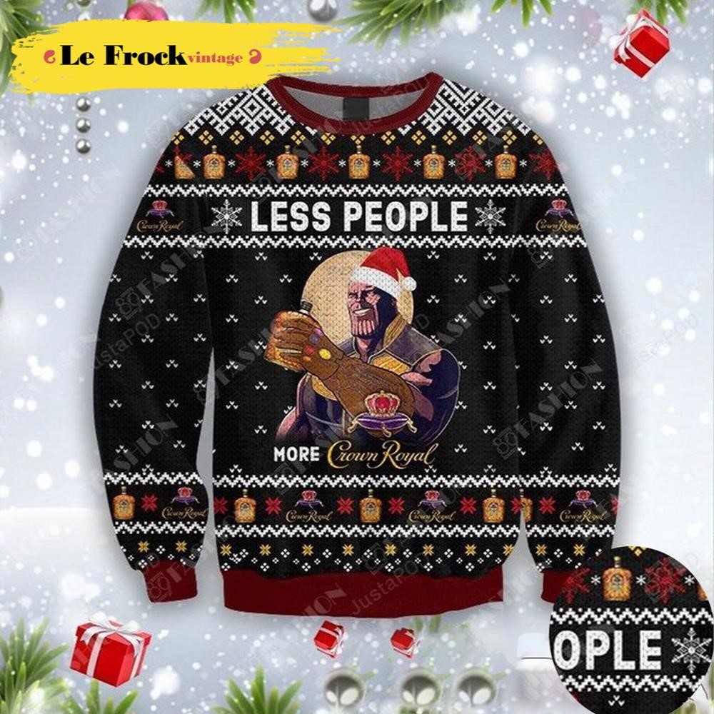 Thanos Less People More Crown Royal Ugly Christmas Sweater