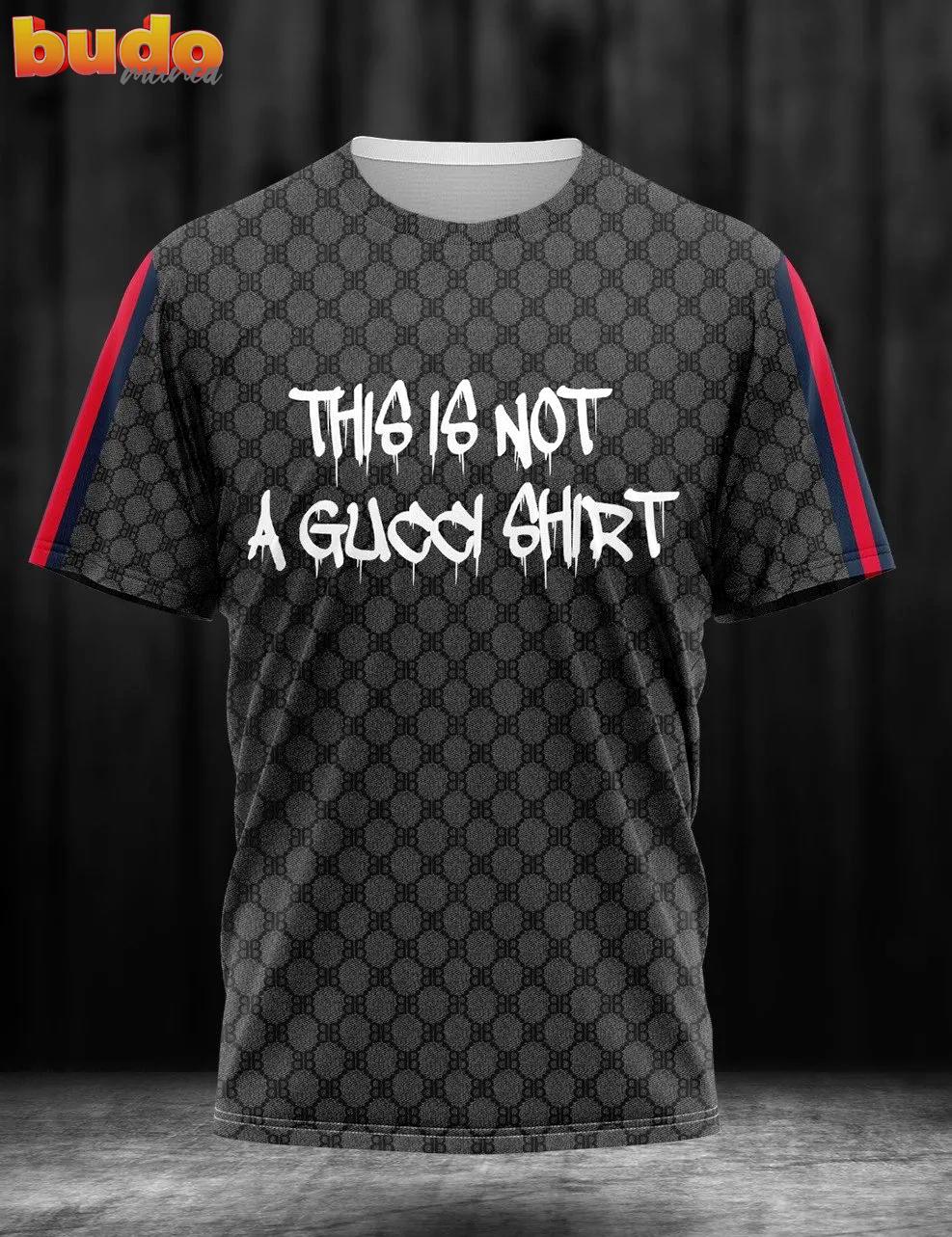 Gucci this is not a gucci shirt black luxury brand t-shirt outfit for men women