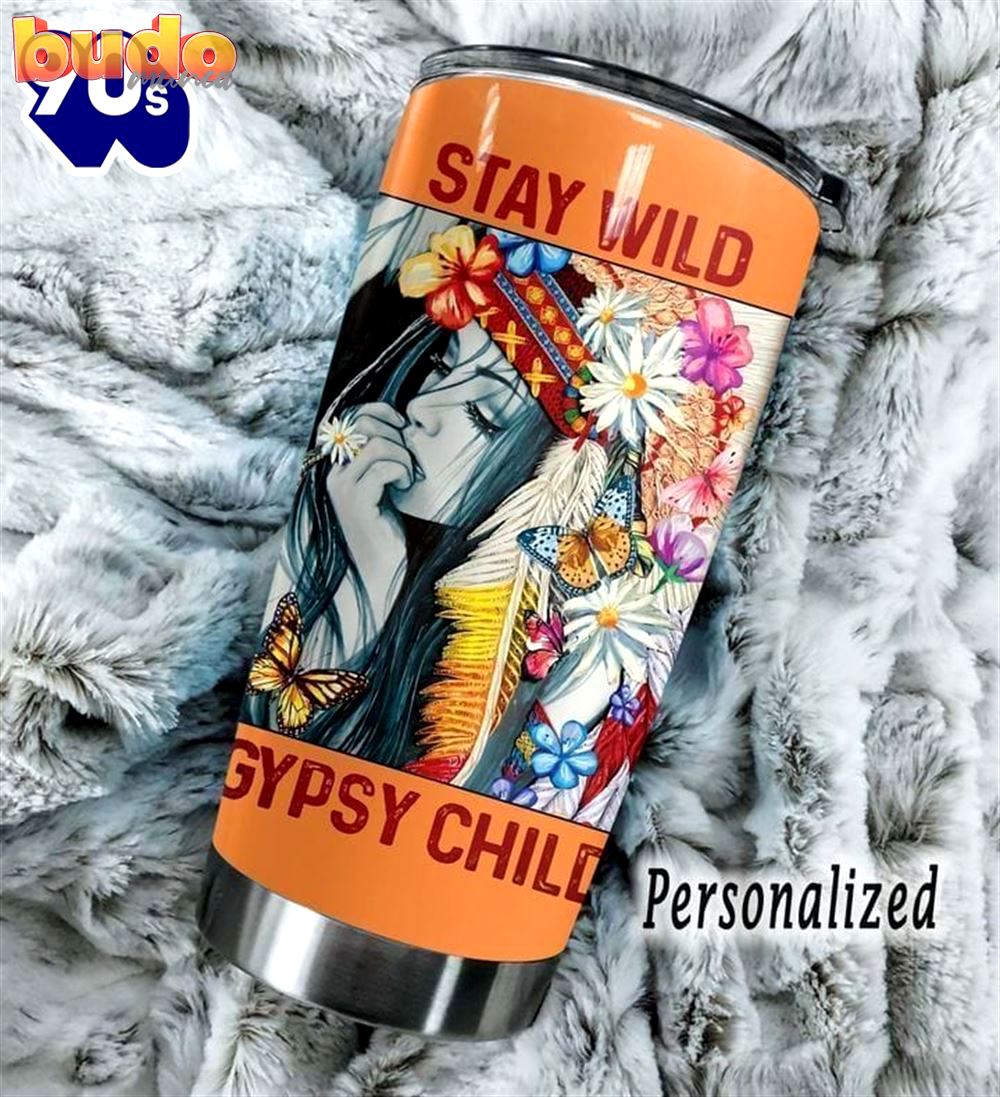 Stay wild gypsy child hippie…