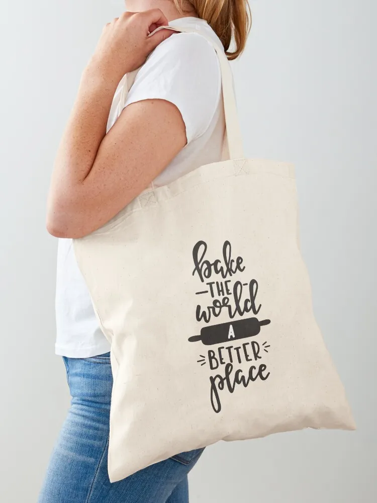 Faire du monde un endroit meilleur Tote bag