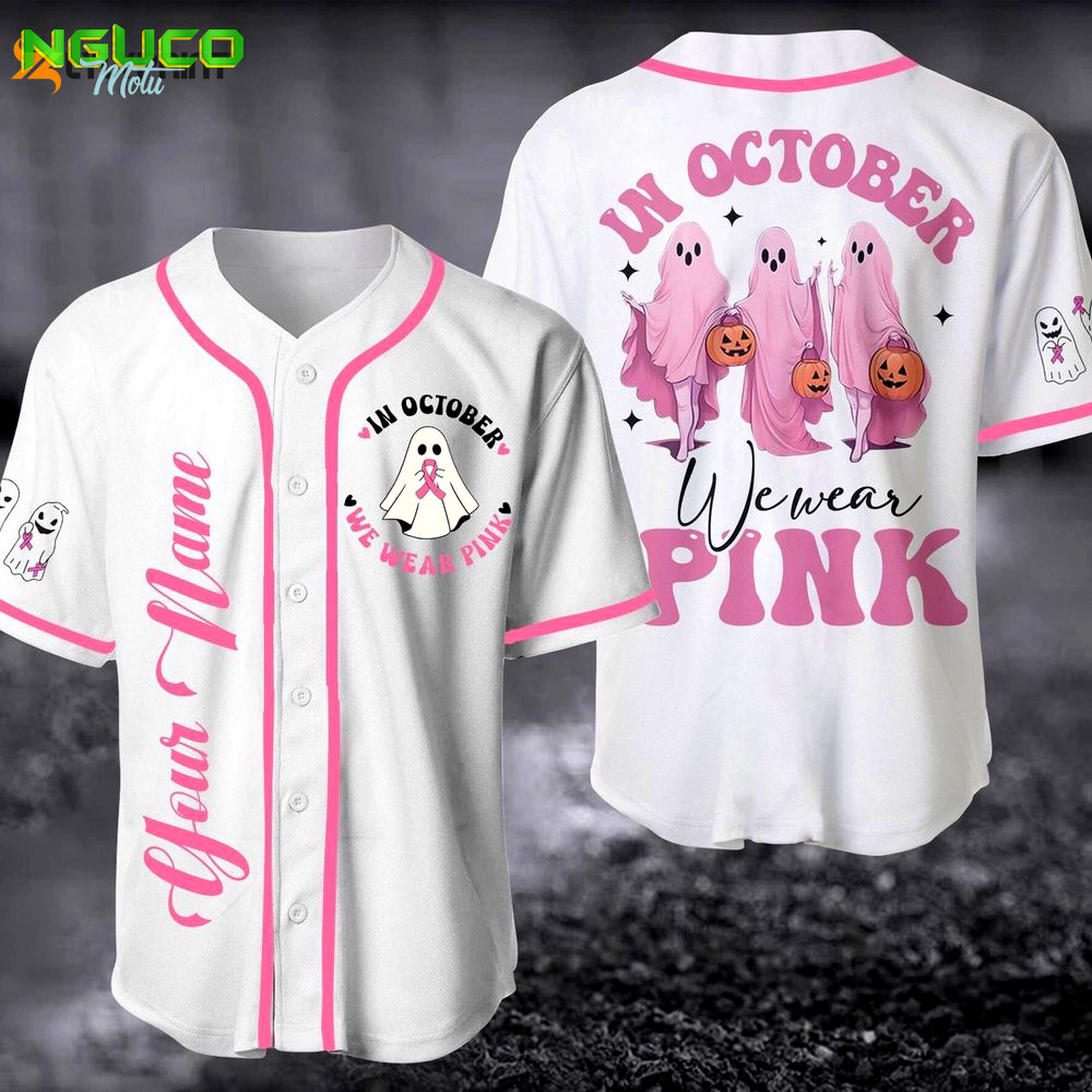 Custom in october we wear pink baseball jersey, pink ribbon jersey