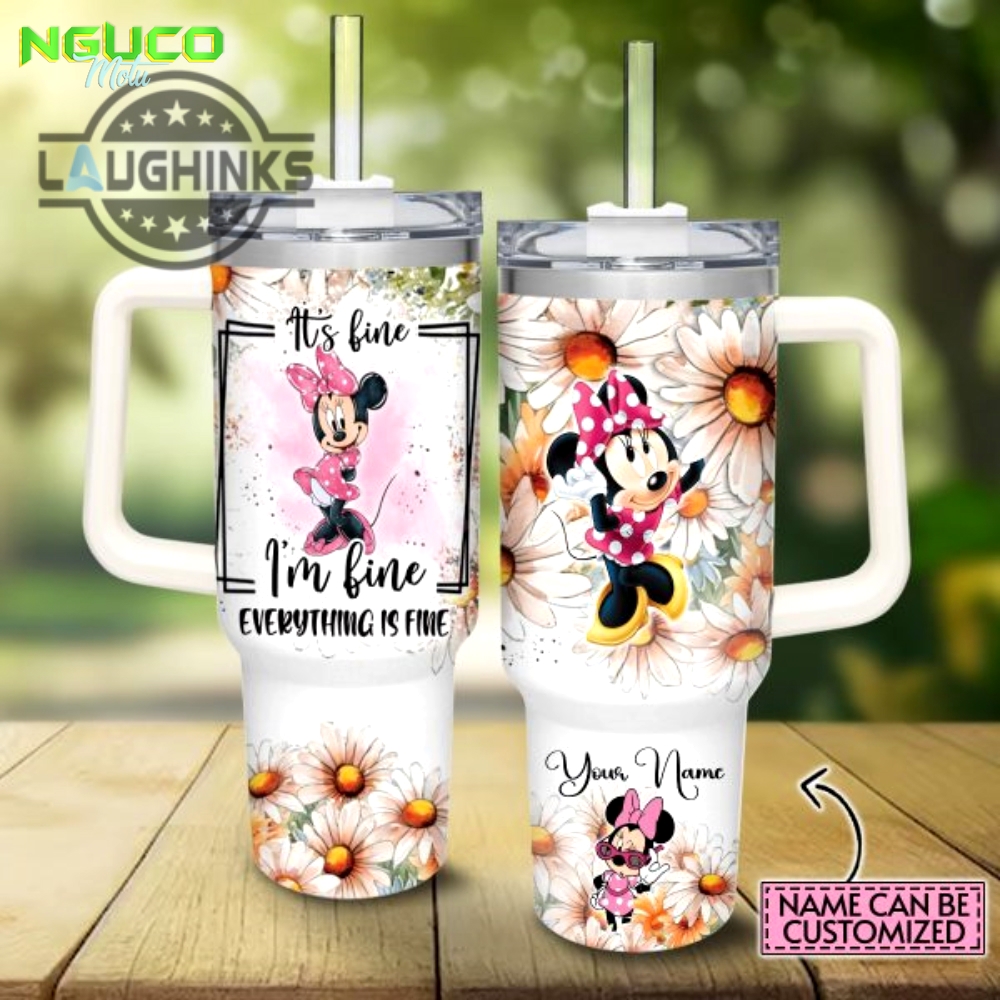 Custom name everything is fine minnie mouse daisy flower pattern 40oz stainless steel tumbler with handle and straw lid personalized stanley tumbler dupe 40 oz stainless steel travel cups