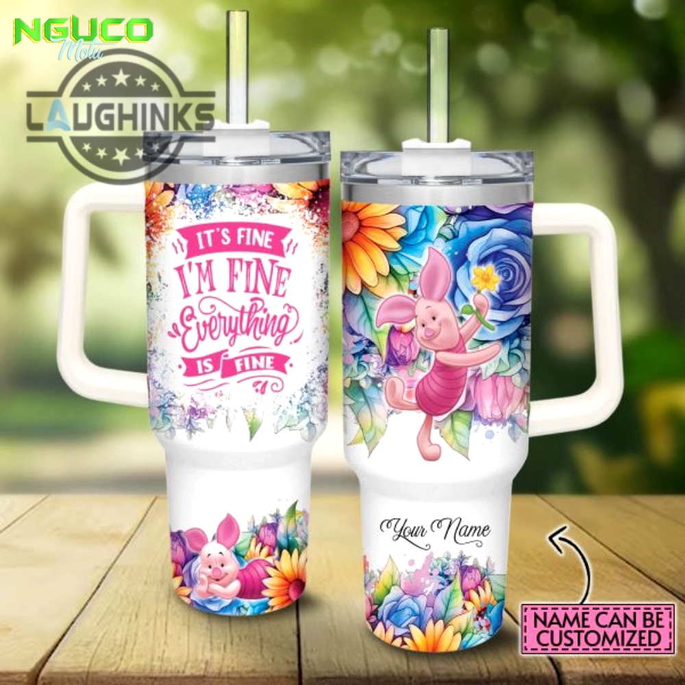 Custom name its fine im fine piglet colorful flower pattern 40oz stainless steel tumbler with handle and straw lid personalized stanley tumbler dupe 40 oz stainless steel travel cups
