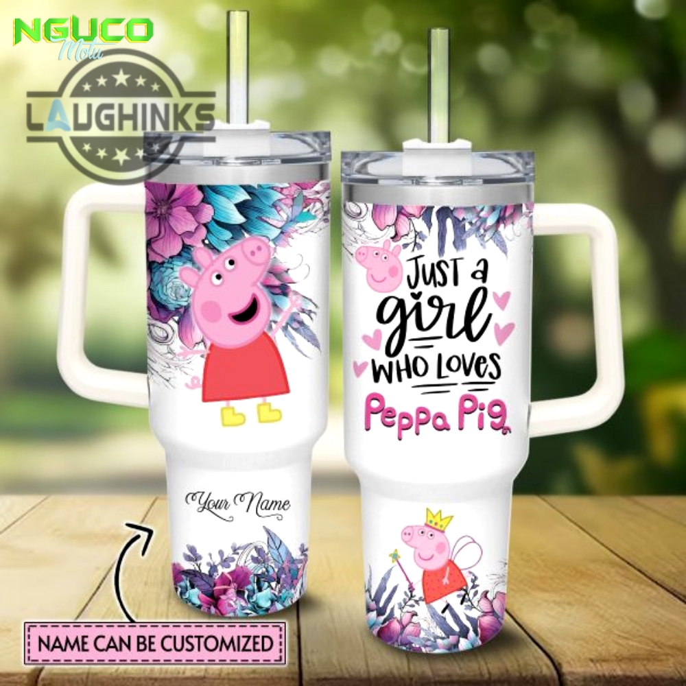 Custom name just a girl loves peppa pig 40oz stainless steel tumbler with handle and straw lid personalized stanley tumbler dupe 40 oz stainless steel travel cups new