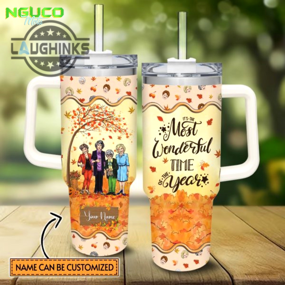 Custom name the golden girls most wonderful time fall leaf pattern 40oz stainless steel tumbler with handle and straw lid personalized stanley tumbler dupe 40 oz stainless steel travel cups