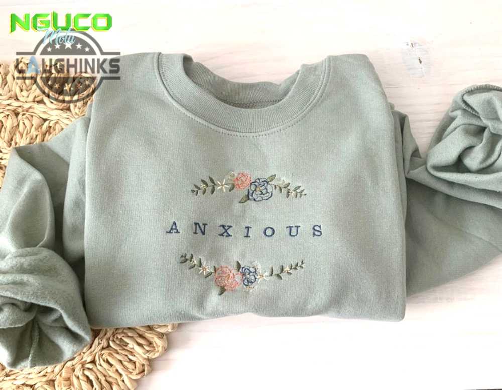 Floral anxious embroidered crewneck embroidery tshirt sweatshirt hoodie gift