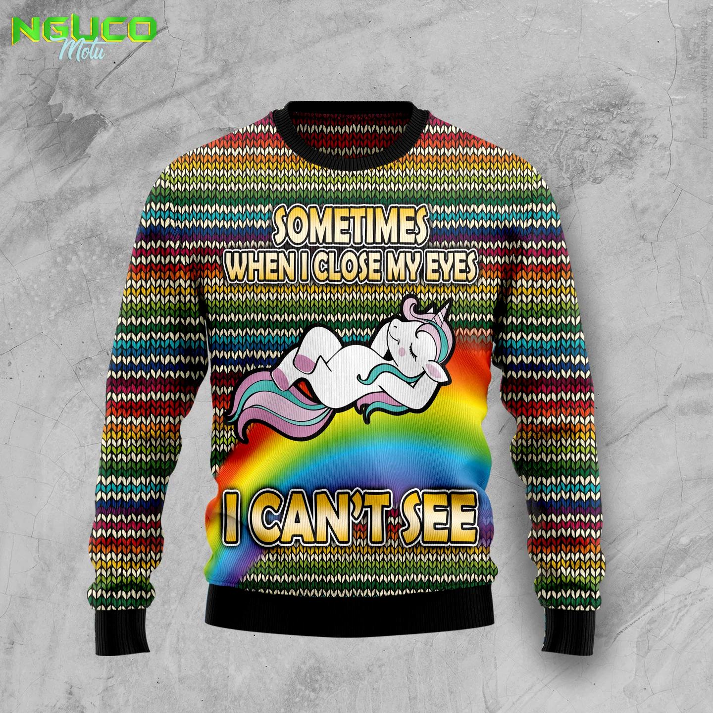 Funny unicorn sometimes when i close my eyes ht100607 ugly christmas sweater