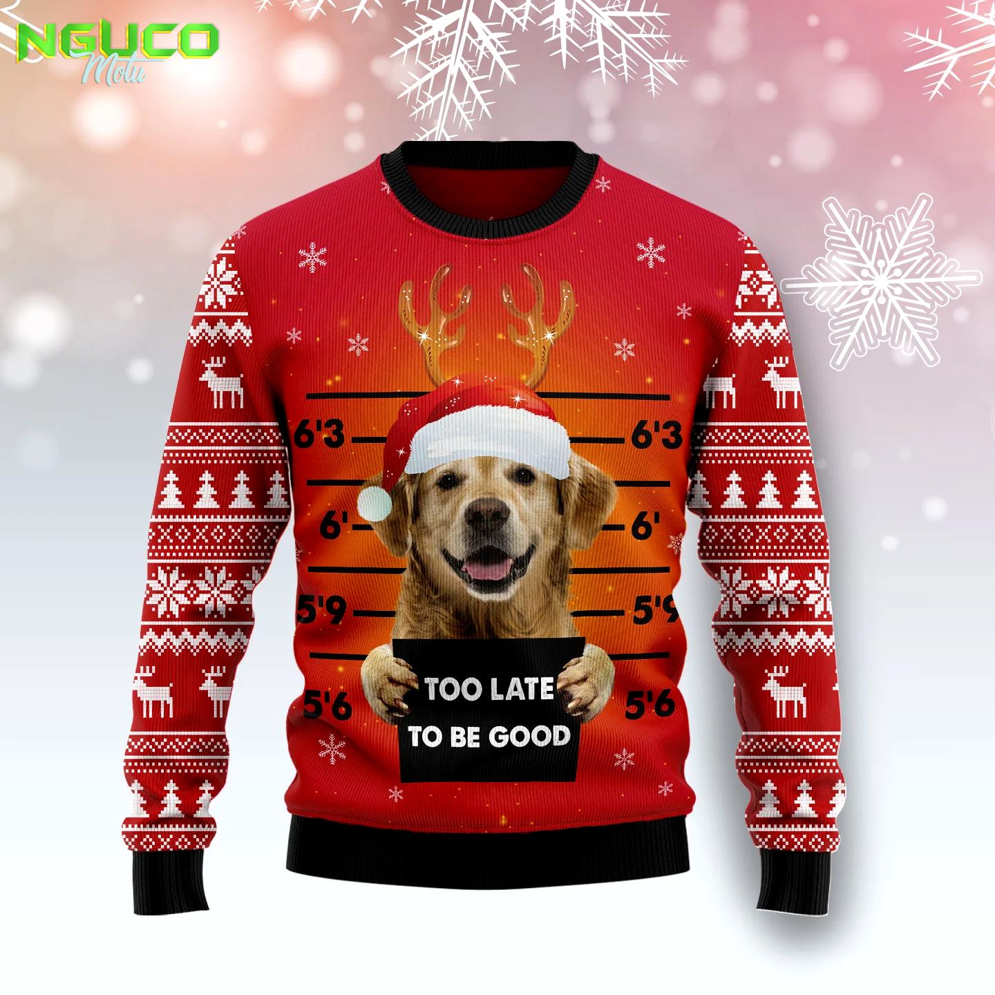 Golden retriever too late to be good ty0311 ugly christmas sweater