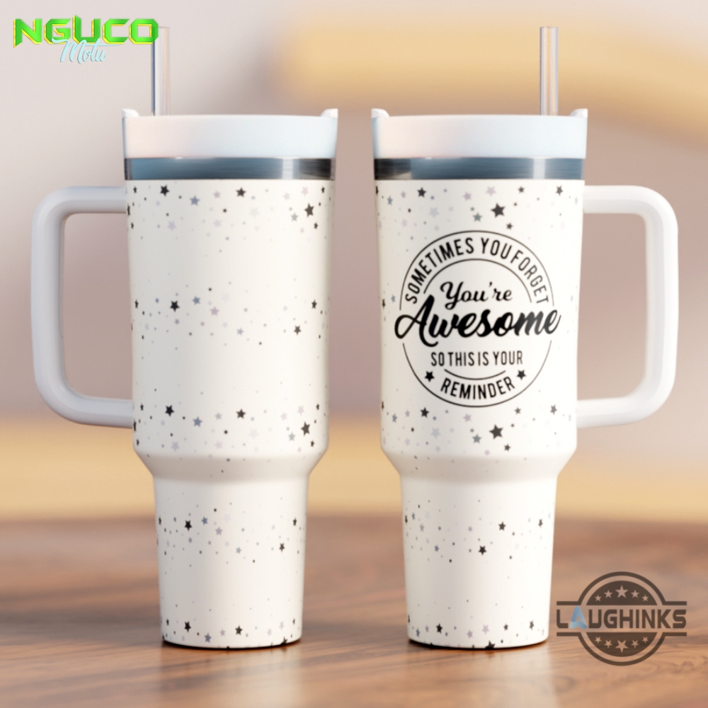 Reminder youre awesome 40oz crewcup stanley tumbler dupe 40 oz stainless steel travel cups with handle lid and straw