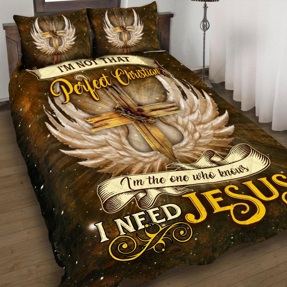 Christian quilt set i’m not that perfect christian i’m the one who knows i need jesus