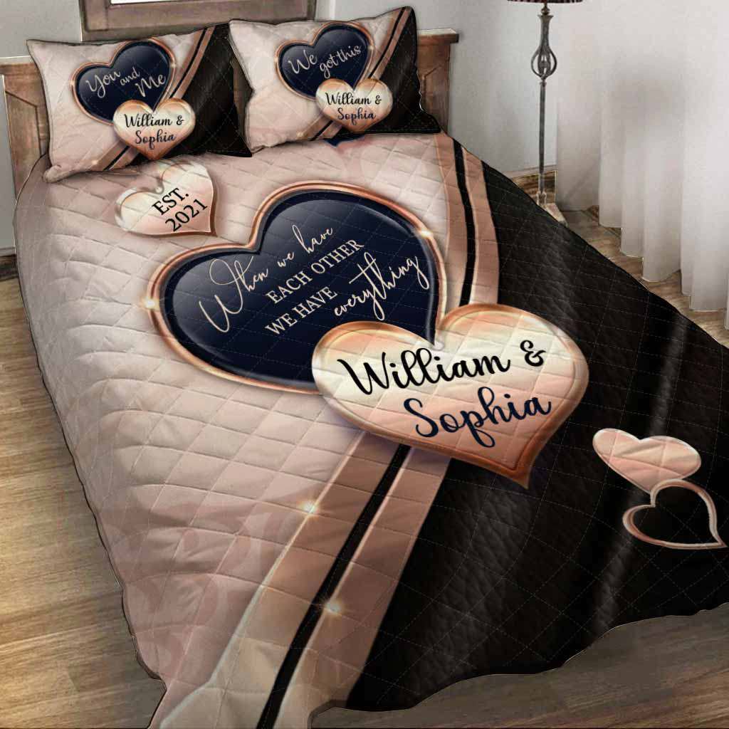 Personalized heart couple quilt set you and me we got this