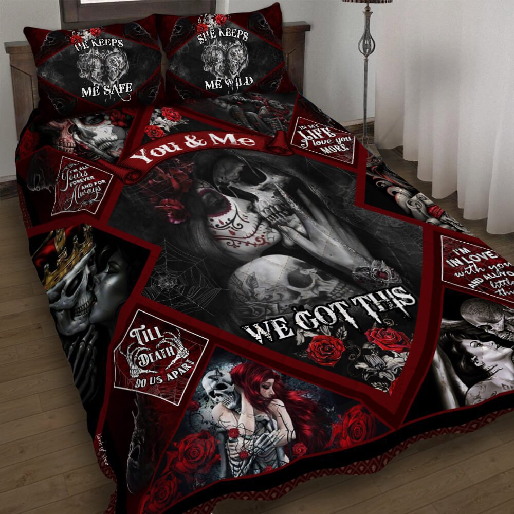 Skull couple quilt bedding set you and me we got this