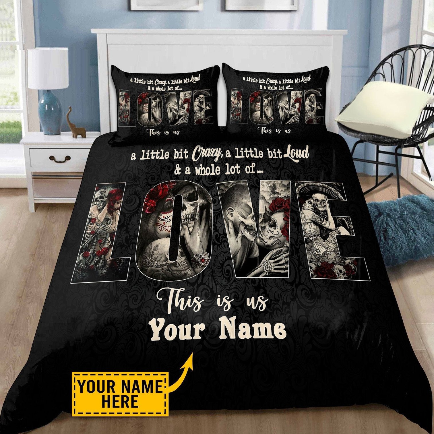 Custom name skull bedding set this is us a little bit crazy