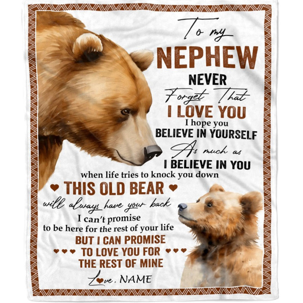 Personalized to my nephew blanket this old bear love you