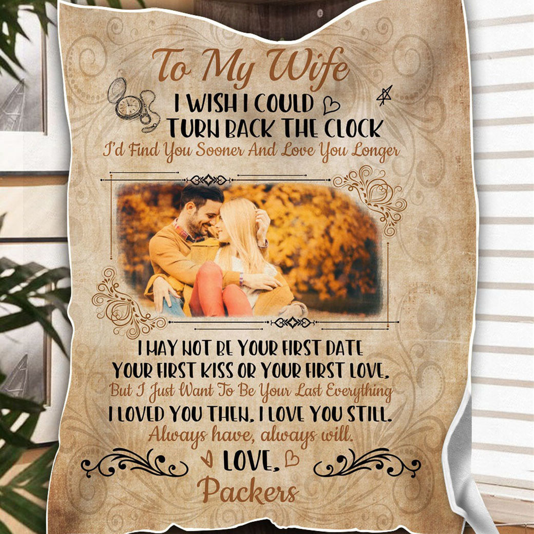 Personalized to my wife blanket i wish i could turn back the clock