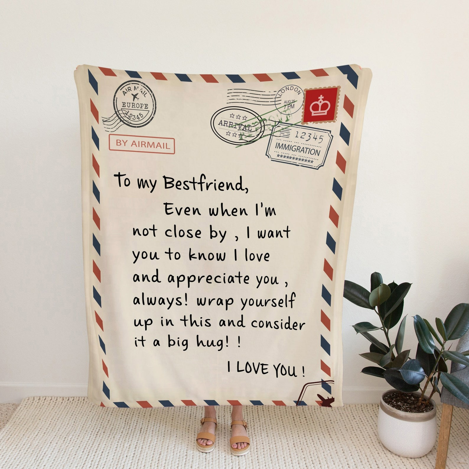 To my best friend air mail blanket even when i’m not close by