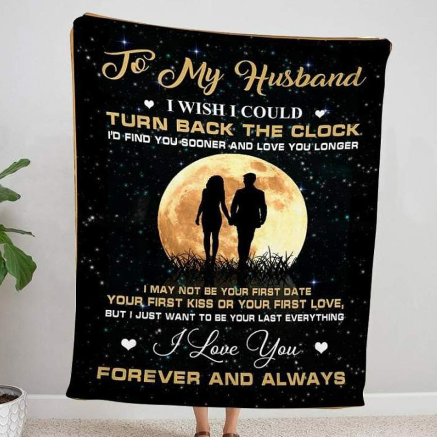 To my husband blanket i love you forever and always