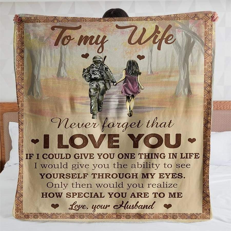 To my wife blanket never forget that i love you
