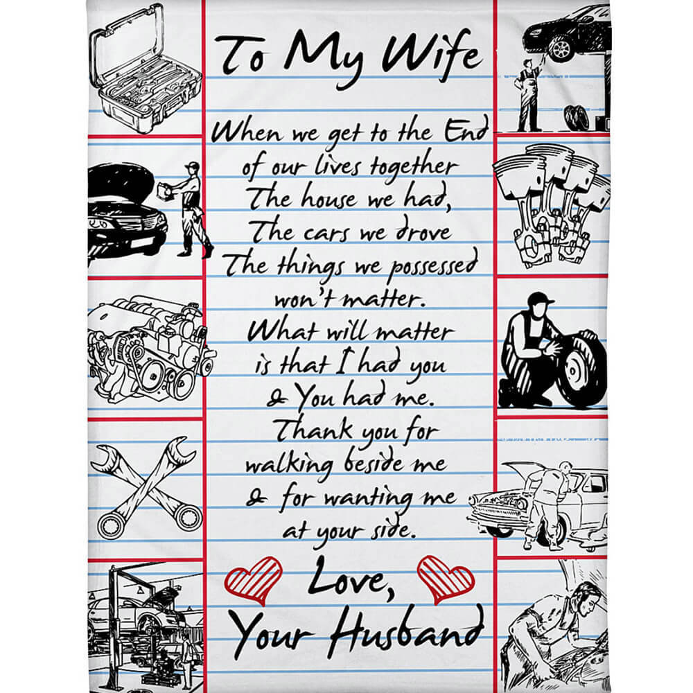 Mechanic wife blanket when we get to the end of our lives