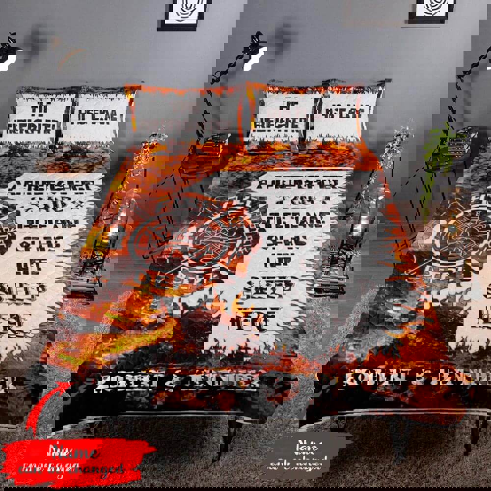 Personalized firefighter quilt set for couple firefighter and the flame of his life sleep here