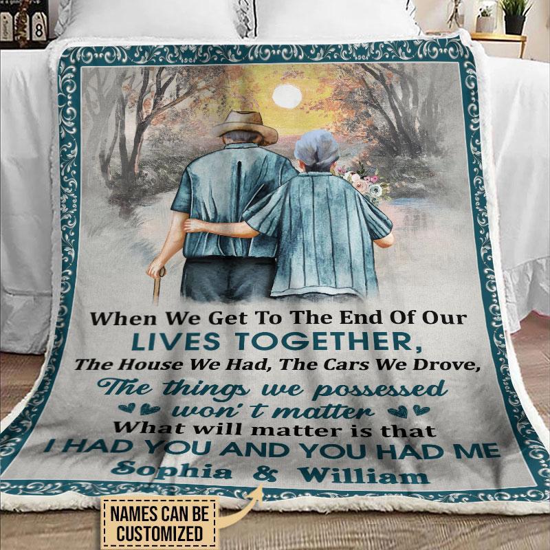 Personalized old couple blanket when we get to the end
