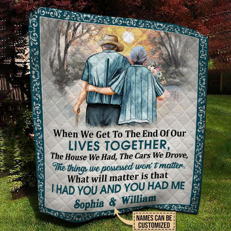 Personalized old couple quilt blanket when we get to the end