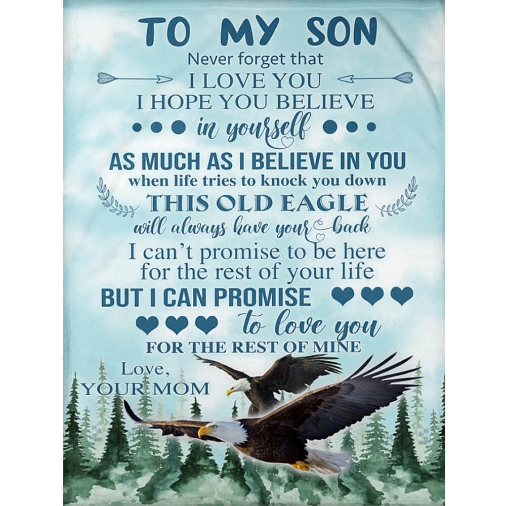Son blanket from mom to my son never forget that i love you i hope you believe in yourself eagles blue premium blanket green full size