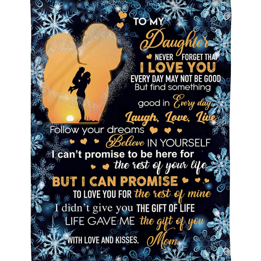 To my daughter blanket from mom never forget i love you