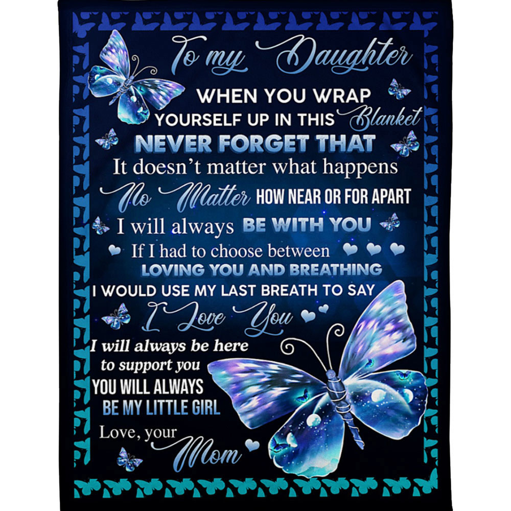 To my daughter blanket from mom you will always be my little girl