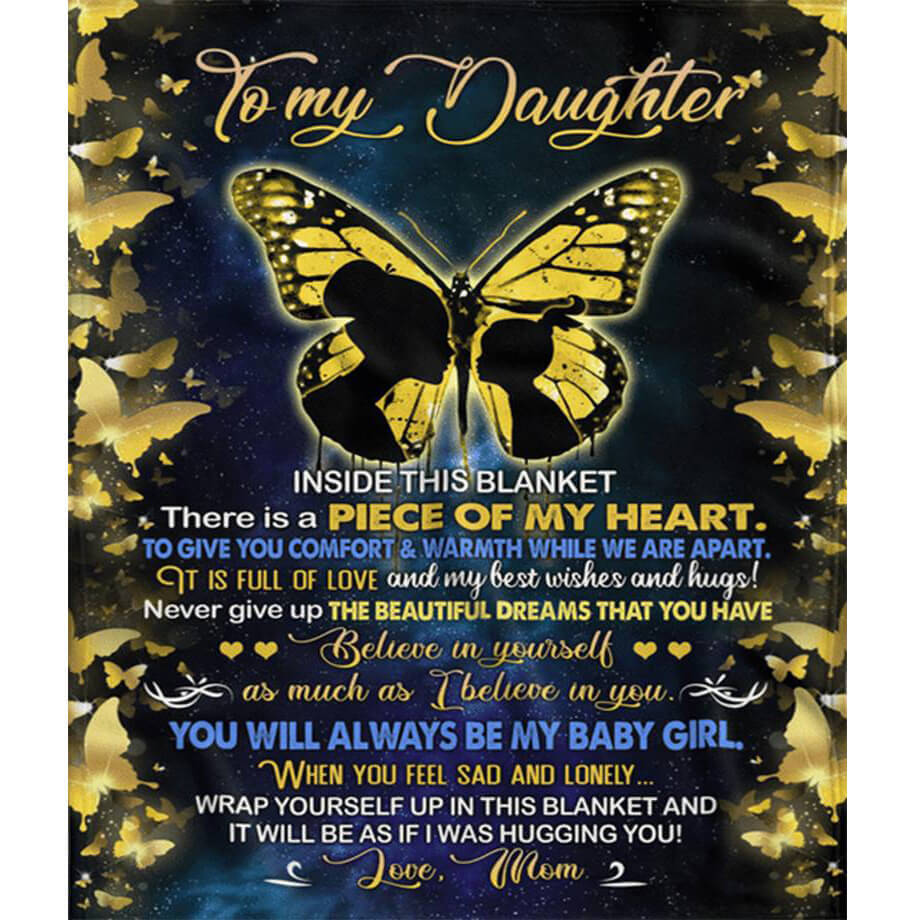 To my daughter love mom blanket butterfly blanket full size blanket inside this blanket there is a piece of my heart