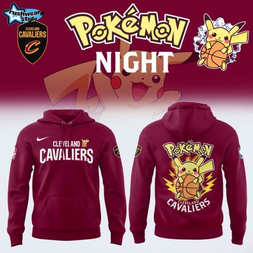 Limited Edition Cleveland Cavaliers X Pokémon Night Hoodie 2025