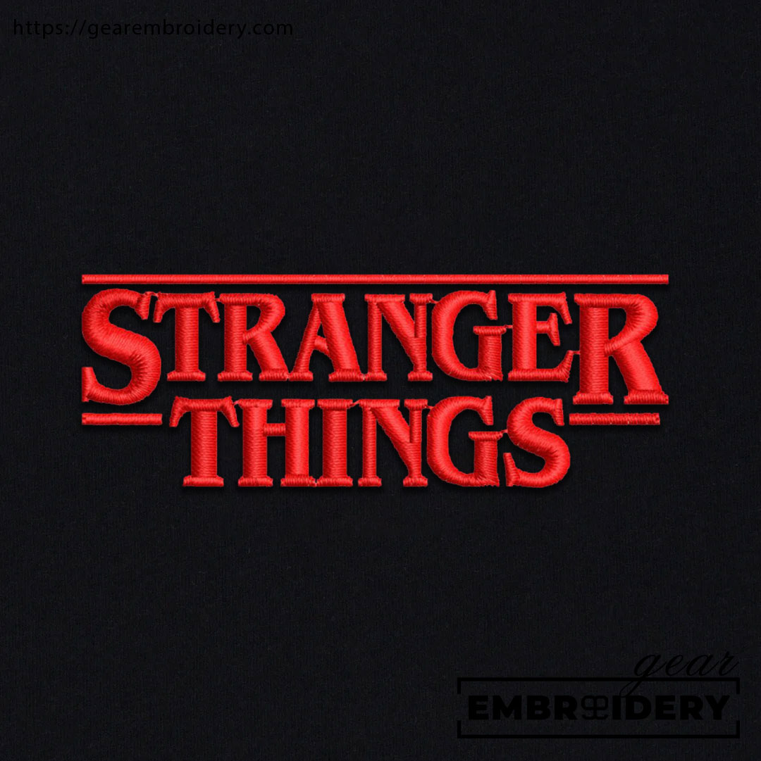 Stranger things stranger things Embroidered Personalized Embroidered T Shirt Sweatshirt Hoodie Clothing MS058