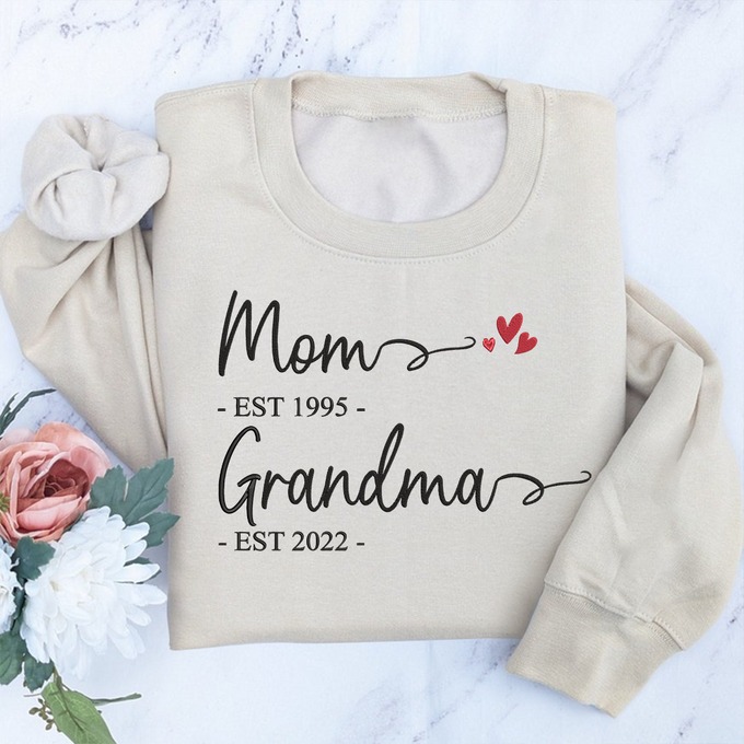 Embroidered Mom Est And Grandma Est Sweatshirt Hoodie T Shirt