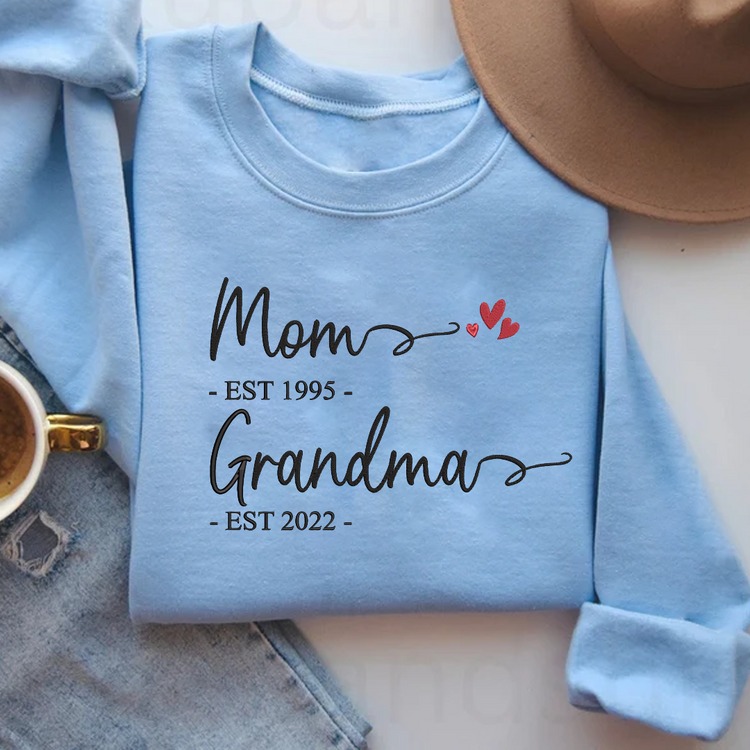 Embroidered Mom Est And Grandma Est Sweatshirt Hoodie T Shirt