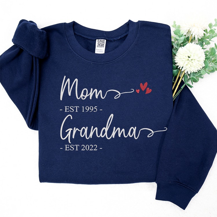 Embroidered Mom Est And Grandma Est Sweatshirt Hoodie T Shirt