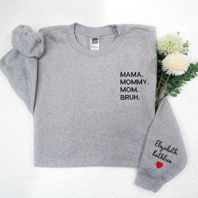 Mama Mommy Mom Bruh Embroidered With Kids, Gift For Mom Sweatshirt Hoodie T Shirt