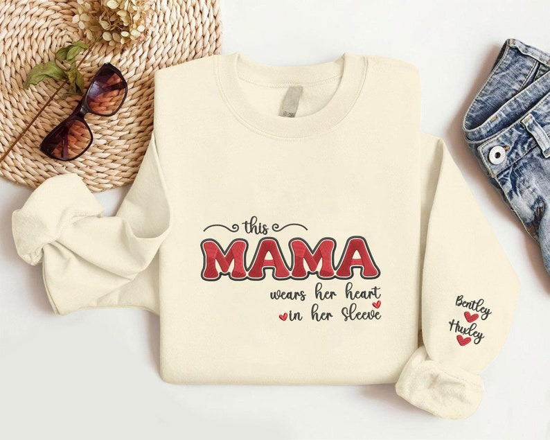 Personalised Embroidered Mama Sweatshirt, Custom This Mama Wears Her Heart on Her Sleeve Sweater, Mom Sweater with Kids Names, Gift for Mama
