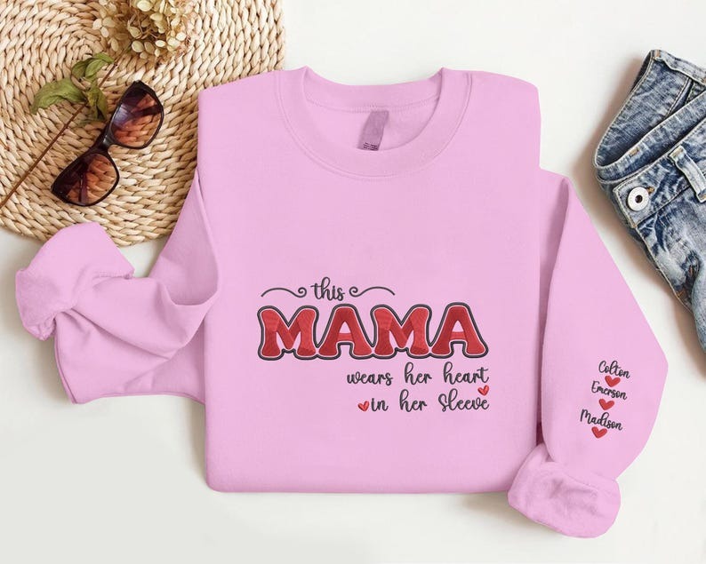 Personalised Embroidered Mama Sweatshirt, Custom This Mama Wears Her Heart on Her Sleeve Sweater, Mom Sweater with Kids Names, Gift for Mama