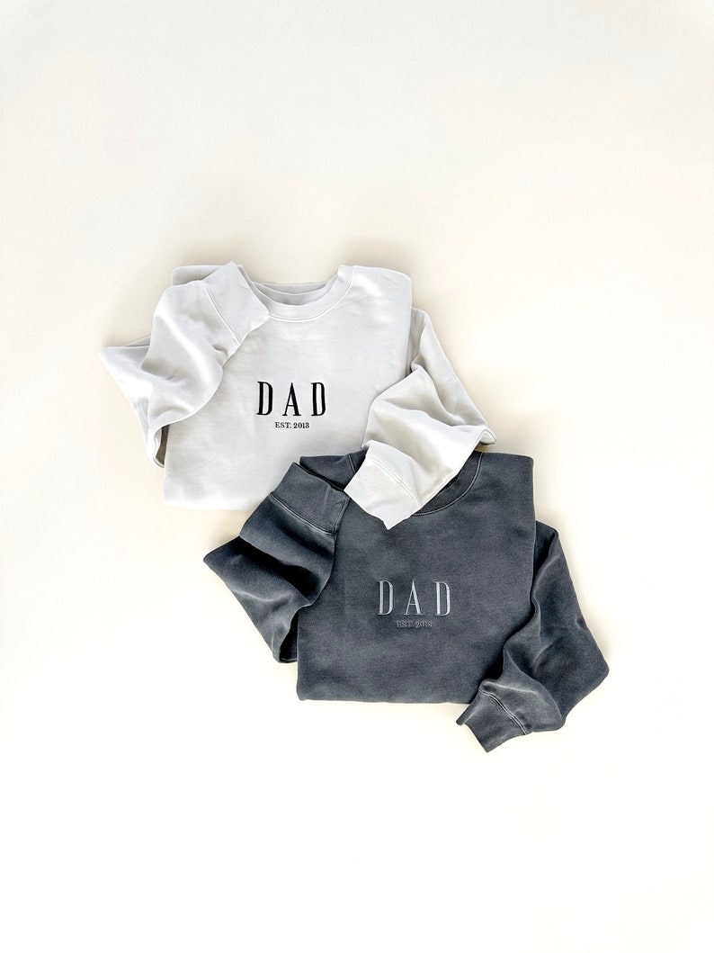 Custom Embroidered Dad Est. Crewneck (Serif Font) Father's Day Gift Custom Keepsake for Dad Embroidered Dad Sweatshirt Casual Top
