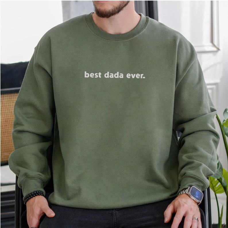 Dad Gifts Embroidered Sweatshirt for Dad Best Custom Dada Ever Minimalist Crewneck  T Shirt Hoodie Personalized